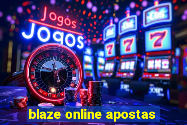 blaze online apostas